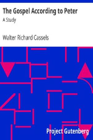 [Gutenberg 37494] • The Gospel According To Peter: A Study